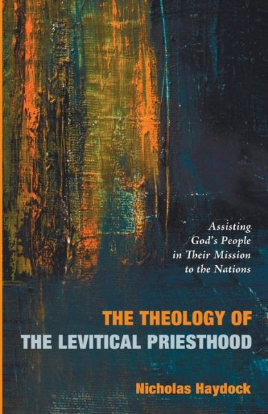Cover for Nicholas Haydock · The Theology of the Levitical Priesthood (Paperback Book) (2015)