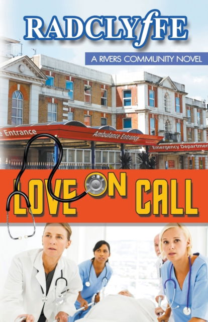 Cover for Radclyffe · Love on Call (Book) (2016)