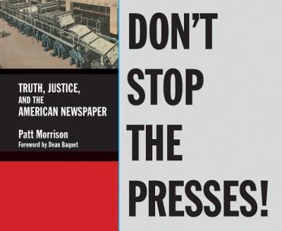 Cover for Patt Morrison · Don't Stop the Presses! (Hardcover Book) (2018)