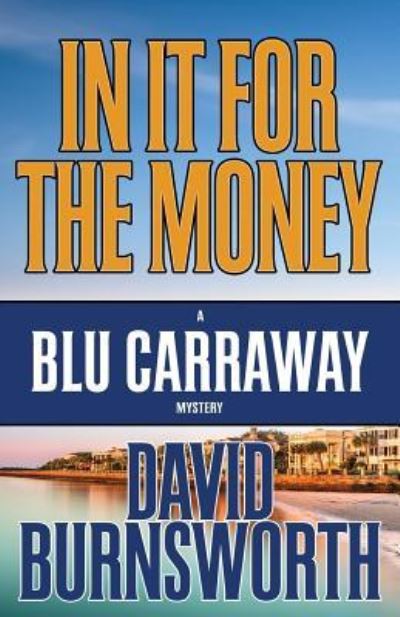 Cover for David Burnsworth · In It for the Money (Taschenbuch) (2017)