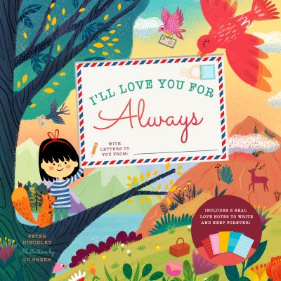 Cover for Peter Hinckley · I'll Love You for Always: With 6 Real Love Notes to Write and Keep Forever! (Hardcover Book) (2018)