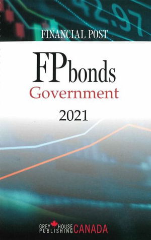 FP Bonds: Government 2021 - Grey House Canada - Books - H.W. Wilson Publishing Co. - 9781642659436 - January 30, 2022