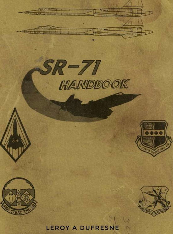 Cover for Leroy a DuFresne · SR-71 Handbook (Hardcover Book) (2020)