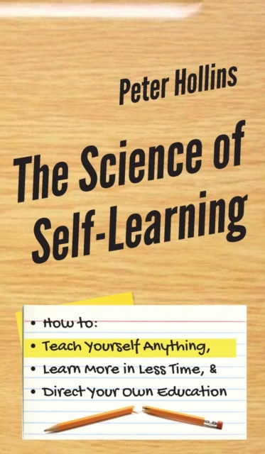 Cover for Peter Hollins · The Science of Self-Learning (Hardcover Book) (2019)