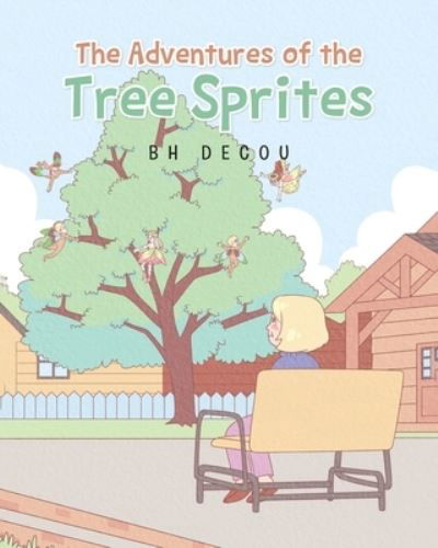 Cover for Bh Decou · The Adventures of the Tree Sprites (Paperback Book) (2020)