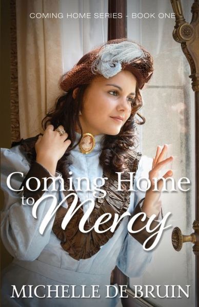 Cover for Michelle de Bruin · Coming Home to Mercy (Paperback Book) (2021)