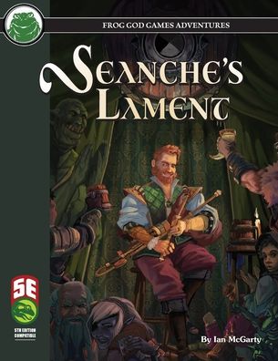 Seanche's Lament 5e - Ian McGarty - Books - Frog God Games - 9781665601436 - May 31, 2021