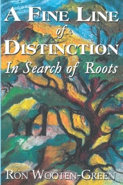 Cover for Ron Wooten-Green · A Fine Line of Distinction (Paperback Book) (2021)