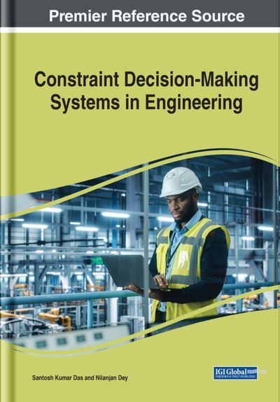 Cover for Santosh Kumar Das · Constraint Decision-Making Systems in Engineering (Book) (2023)
