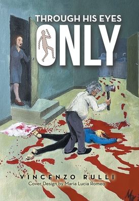 Cover for Vincenzo Rulli · Through His Eyes Only (Book) (2022)