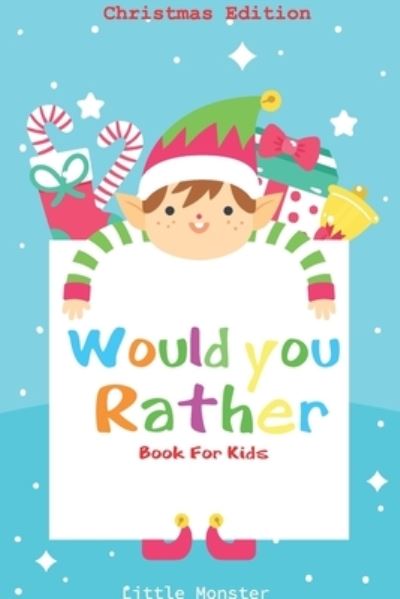 Would you rather book for kids - Little Monsters - Books - Independently Published - 9781671260436 - December 3, 2019