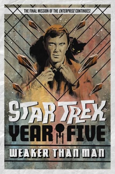 Cover for Jackson Lanzing · Star Trek: Year Five - Weaker Than Man - Star Trek: Year Five (Paperback Book) (2021)