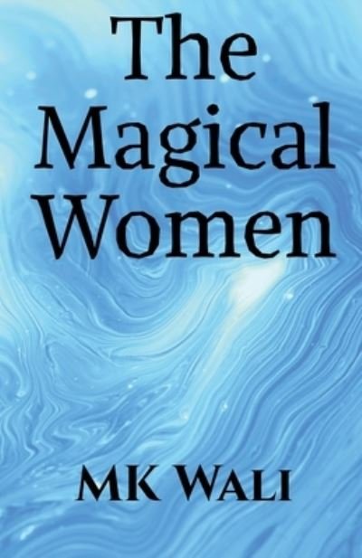 Cover for Mk Wali · Magical WOMEN (Book) (2021)