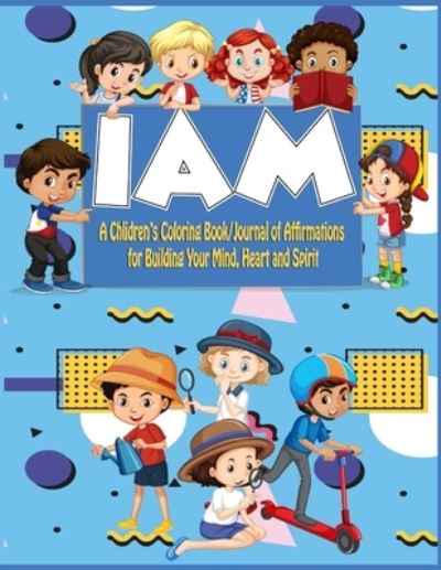 Kids I Am Coloringbook / Journal - Twearnier Dawn - Bøker - Lulu.com - 9781716318436 - 18. desember 2020