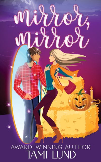 Cover for Tami Lund · Mirror, Mirror (Paperback Book) (2021)