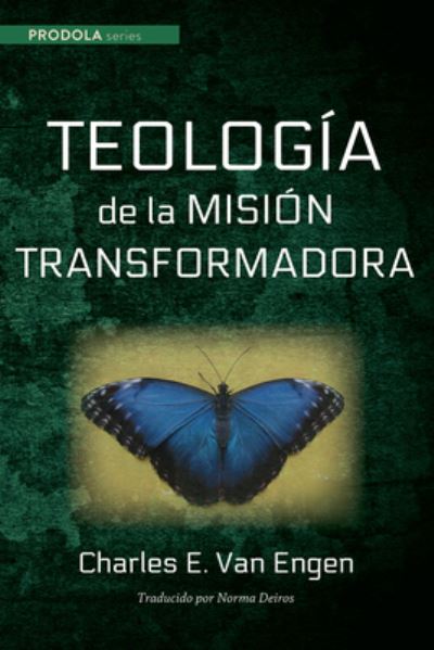 Cover for Charles E Van Engen · Teologia de la Mision Transformadora - Prodola (Paperback Book) (2020)