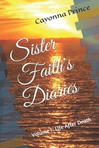 Cover for Cayonna Prince · Sister Faith's Diaries (Pocketbok) (2019)