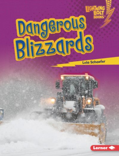 Cover for Lola Schaefer · Dangerous Blizzards (Hardcover Book) (2022)