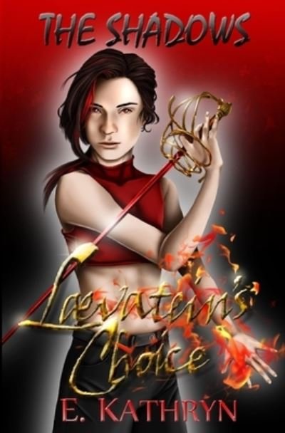 Cover for E Kathryn · The Shadows Laevatein's Choice (Pocketbok) (2019)