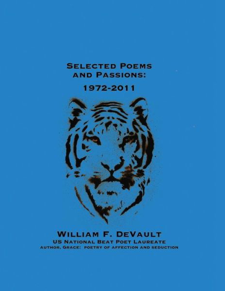 Cover for William F DeVault · Selected Poems and Passions: 1972-2011 (Pocketbok) [Softcover edition] (2019)