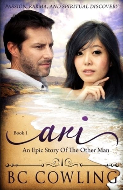 Ari - Bc Cowling - Boeken - Fact & Fiction LLC - 9781736288436 - 8 januari 2021