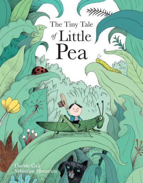 Cover for Davide Cali · The Tiny Tale Of Little Pea (Hardcover Book) (2017)