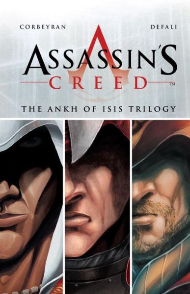 Assassin's Creed: The Ankh of Isis Trilogy - Assassin's Creed - Eric Corbeyran - Książki - Titan Books Ltd - 9781781163436 - 1 listopada 2013