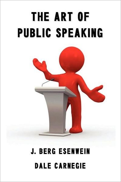 Cover for Berg J. Esenwein · The Art of Public Speaking (Paperback Bog) (2012)