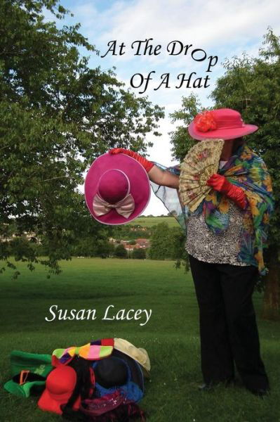 Cover for Susan Lacey · At the Drop of a Hat (Paperback Book) (2013)