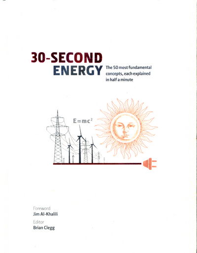 Cover for Brian Clegg · 30-Second Energy: The 50 most fundamental concepts in energy, each explained in half a minute - 30 Second (Hardcover Book) (2018)