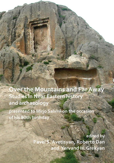 Cover for Over the Mountains and Far Away: Studies in Near Eastern history and archaeology presented to Mirjo Salvini on the occasion of his 80th birthday (Paperback Book) (2019)