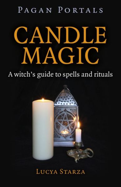 Cover for Lucya Starza · Pagan Portals – Candle Magic – A witch's guide to spells and rituals (Paperback Bog) (2016)