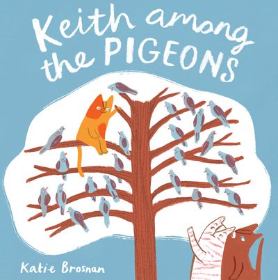Cover for Katie Brosnan · Keith Among the Pigeons - Child's Play Library (Paperback Book) (2019)