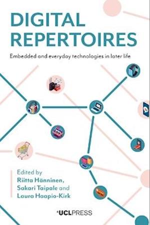 Cover for Digital Repertoires: Embedded and Everyday Technologies in Later Life (Hardcover bog) (2025)