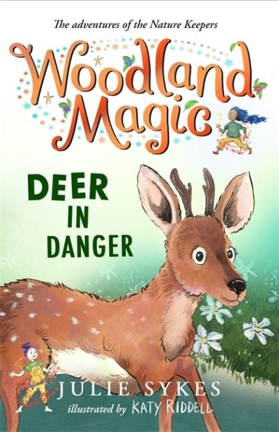 Woodland Magic 2: Deer in Danger - Woodland Magic - Julie Sykes - Livres - Templar Publishing - 9781800781436 - 1 septembre 2022