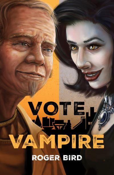Cover for Roger Bird · Vote Vampire (Paperback Book) (2023)