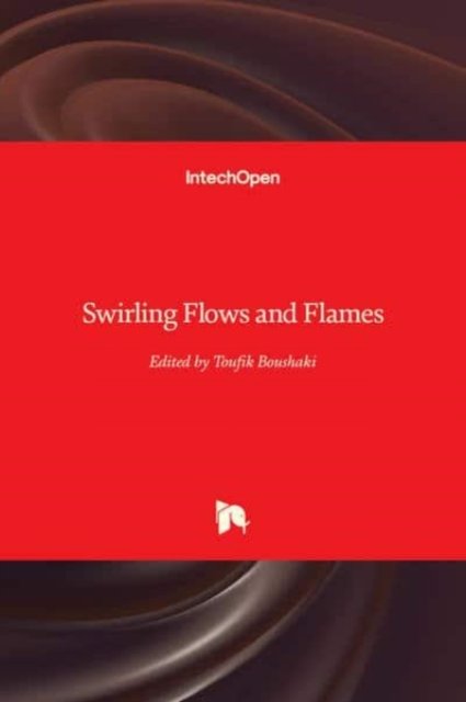 Cover for Toufik Boushaki · Swirling Flows and Flames (Hardcover Book) (2019)