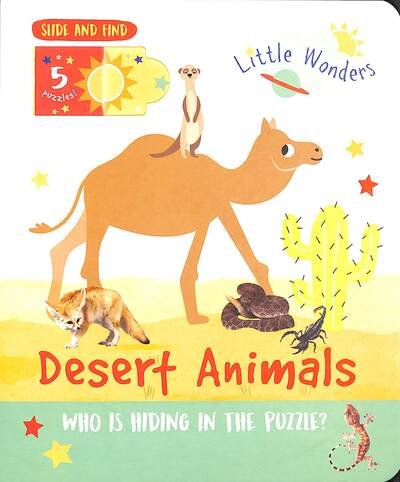 Cover for Desert Animals: Who is Hiding in the Puzzle? - Little Wonders Puzzle Slider Board Book (Board book) (2021)