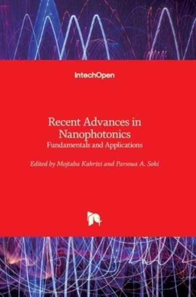 Cover for Mojtaba Kahrizi · Recent Advances in Nanophotonics: Fundamentals and Applications (Hardcover Book) (2020)