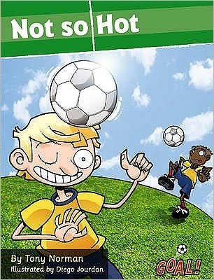 Cover for Norman Tony · Not so Hot: Level 2 - Goal! (Pocketbok) (2019)