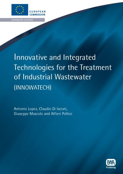 Cover for Antonio Lopez · Innovative and Integrated Technologies for the Treatment of Industrial Wastewater (Paperback Book) (2011)