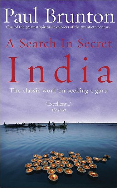 Cover for Paul Brunton · A Search In Secret India: The classic work on seeking a guru (Paperback Book) (2003)