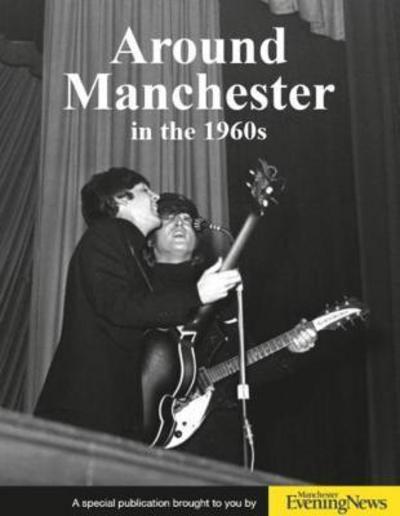 Cover for Clive Hardy · Around Manchester in the 1960's (Paperback Book) (2017)