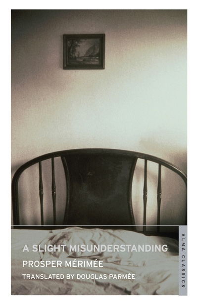 Cover for Prosper Merimee · A Slight Misunderstanding and Other Stories: Annotated Edition (Paperback Book) (2015)