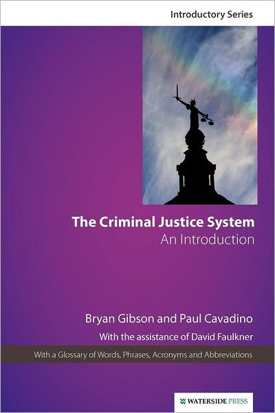 Cover for Bryan Gibson · The Criminal Justice System: An Introduction - Introductory Series (Paperback Book) [3 Revised edition] (2008)