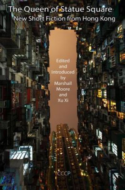 Cover for Moore Moore · The Queen of Statue Square (Paperback Book) (2017)