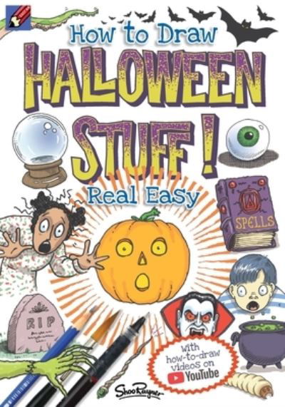 How to Draw Halloween Stuff Real Easy - Shoo Rayner - Books - Shoo Rayner - 9781908944436 - August 24, 2021