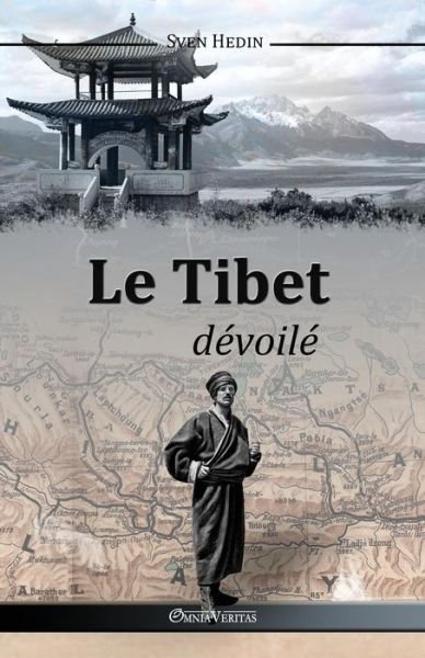Cover for Sven Hedin · Le Tibet Devoile (Paperback Book) (2015)