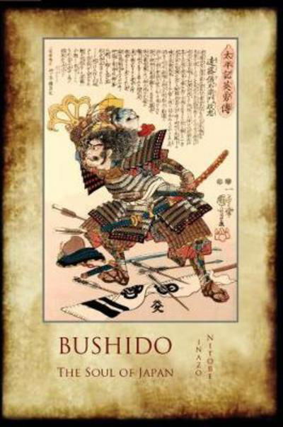 Cover for Inazo Nitobe · Bushido, the Soul of Japan: With 13 Full-Page Colour Illustrations from the Time of the Samurai (Paperback Bog) (2017)