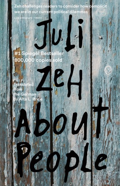 About People - Juli Zeh - Books - World Editions Ltd - 9781912987436 - October 3, 2023